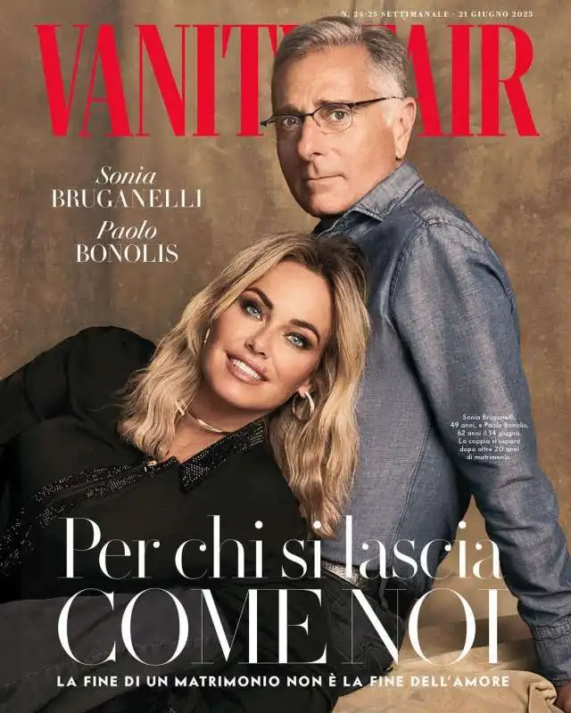 SONIA BRUGANELLI E PAOLO BONOLIS ANNUNCIANO A VANITY FAIR LA SEPARAZIONE (DAGO-ANTICIPATA)