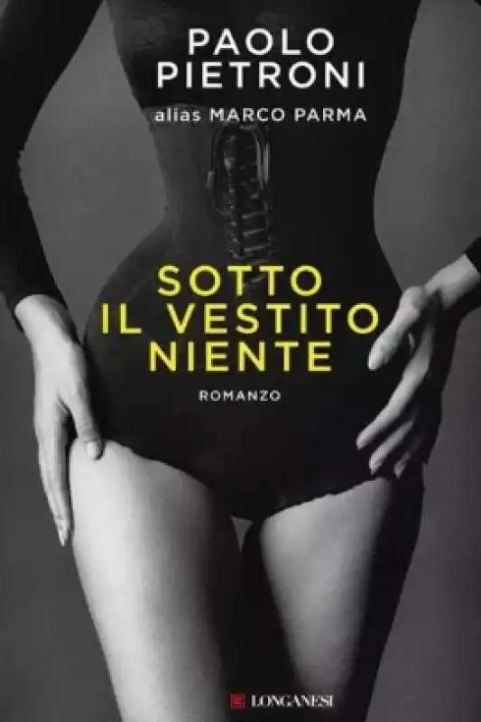 sotto il vestito niente di paolo pietroni   copertina