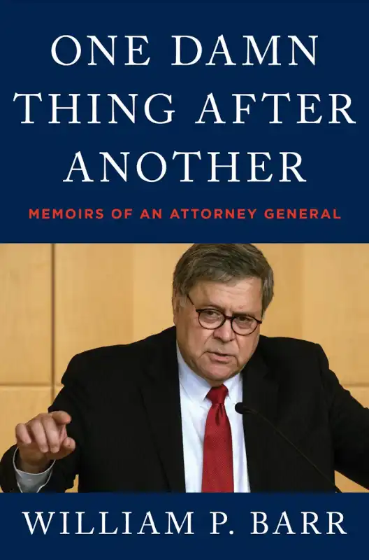 William Barr - libro One Damn Thing After Another