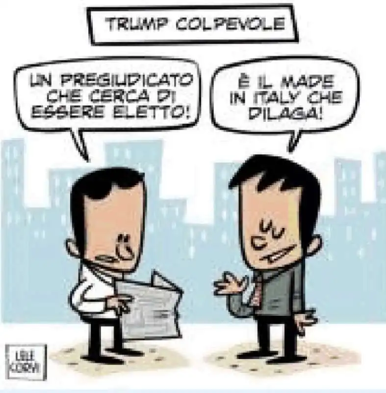 LA CONDANNA DI TRUMP - VIGNETTA BY LELE CORVI - IL GIORNALONE - LA STAMPA 