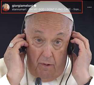 REEL DI GIORGIA MELONI AL G7 CON IL PAPA IN CUI COMPARE LA TRACCIA AUDIO DAL TITOLO NON ME NE FREGA UN CAZZO