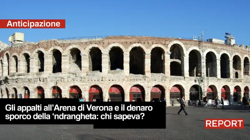 REPORT - INCHIESTA ARENA DI VERONA