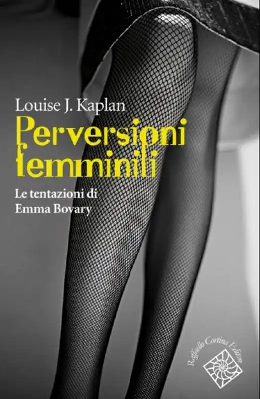 LOUISE J KAPLAN Perversioni femminili