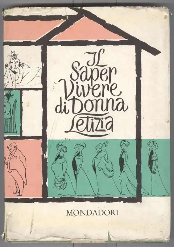 IL SAPER VIVERE DI DONA LETIZIA - COLETTE ROSSELLI