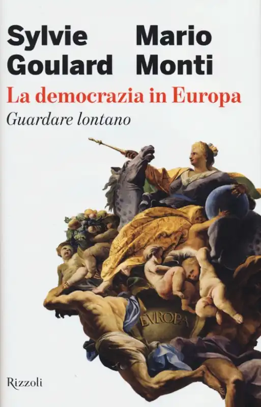 IL LIBRO DI MARIO MONTI E SYLVIE GOULARD