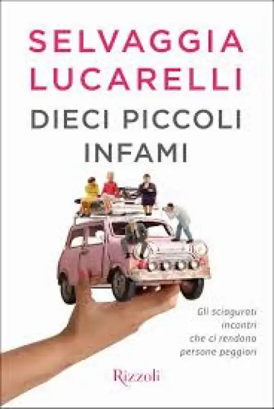 SELVAGGIA LUCARELLI DIECI PICCOLI INFAMI