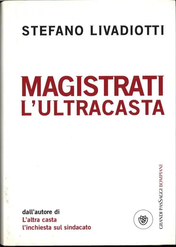 stefano livadiotti   magistrati l'ultracasta 