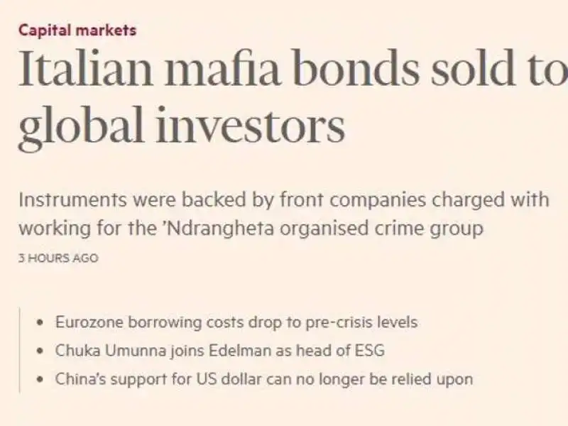 ARTICOLO DEL FINANCIAL TIMES SUI BOND DELLA 'NDRANGHETA