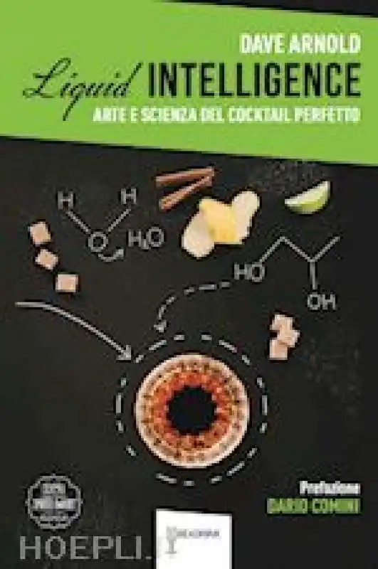 dave arnold liquid intelligence. arte e scienza del cocktail perfetto