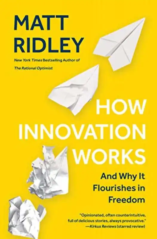 how innovation works  and why it flourishes in freedom 