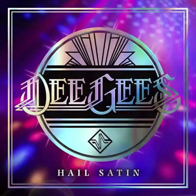 dee gees hail satin 