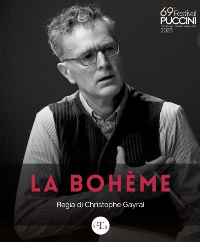 LA BOHEME DI CHRISTOPHE GAYRAL A TORRE DEL LAGO