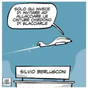 aeroporto silvio berlusconi vignetta by lele corvi il giornalone la stampa