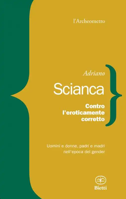 ADRIANO SCIANCA - CONTRO L EROTICAMENTE CORRETTO