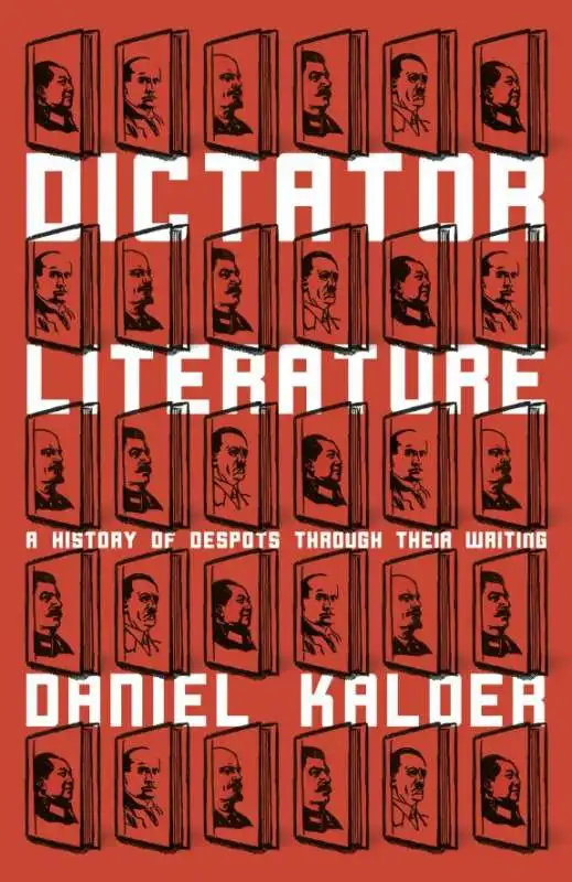 DICTATOR LITERATURE - DANIEL KALDER