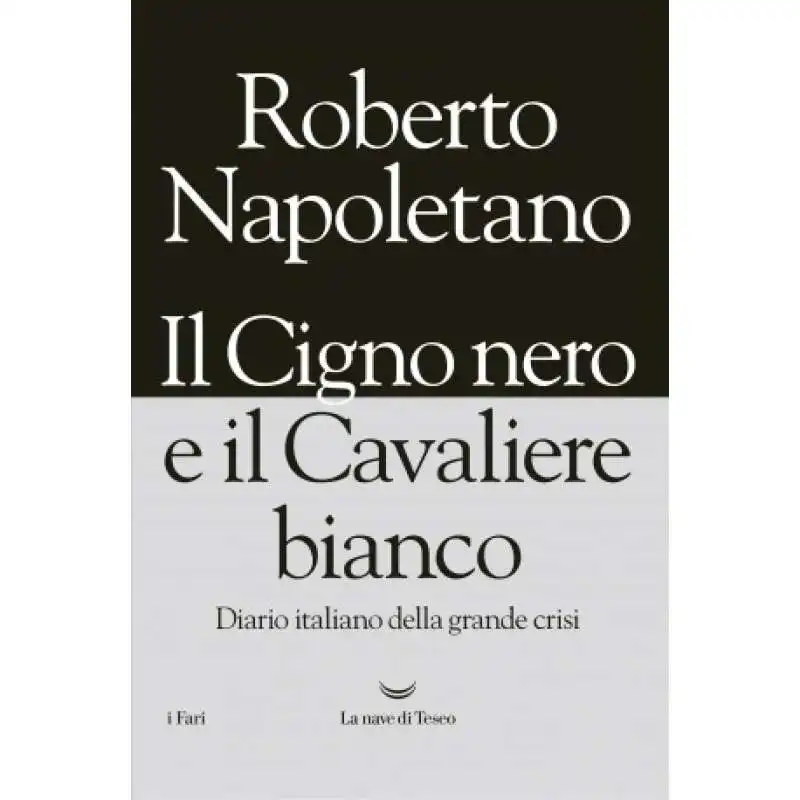 IL CIGNO NERO E IL CAVALIERE BIANCO