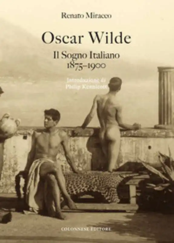 oscar wilde. il sogno italiano 