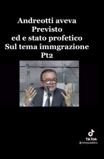 IL VIDEO DI GIULIO ANDREOTTI SUI MIGRANTI SU TIKTOK