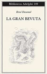 rene daumal (la grande bevuta