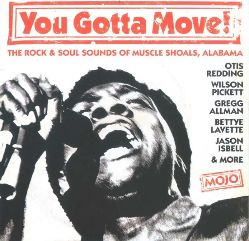 you gotta move the rock and soul sounds of muscle shoals,