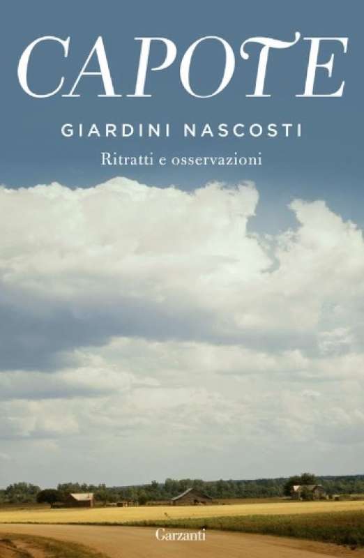 truman capote giardini nascosti garzanti