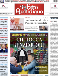 CHI TOCCA RENZI MUORE - PRIMA PAGINA FATTO QUOTIDIANO