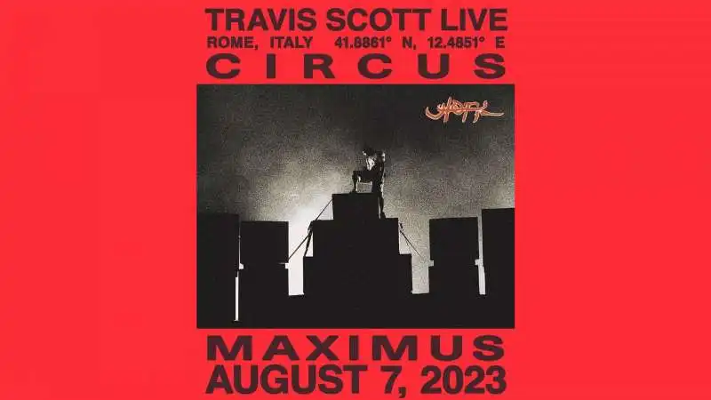 CONCERTO DI TRAVIS SCOTT AL CIRCO MASSIMO