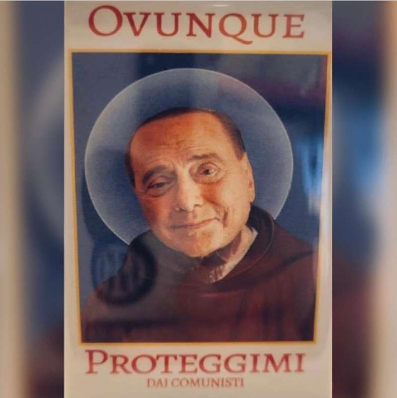 OVUNQUE PROTEGGIMI DAI COMUNISTI - IL SANTINO DI SILVIO BERLUSCONI