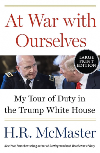 COPERTINA At war with ourselves. My tour of duty in the Trump White House - H.R. McMaster