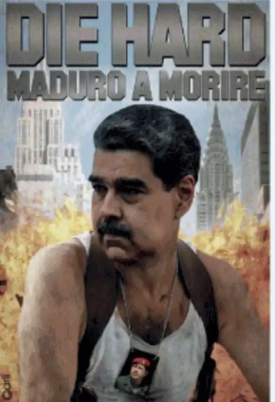 DIE HARD - MADURO A MORIRE - MEME BY EMILIANO CARLI - IL GIORNALONE - LA STAMPA 