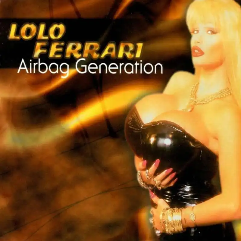 lolo ferrari airbag generation