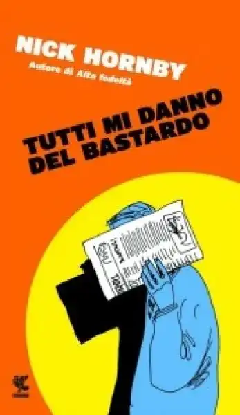 nick hornby tutti mi danno del bastardo 