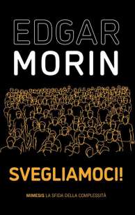 svegliamoci edgar morin