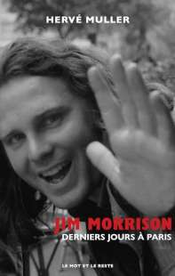 Jim Morrison gli ultimi giorni a Parigi di Herve Muller