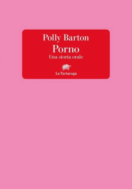 Polly Burton - Porno - una storia orale