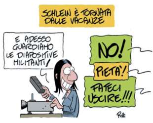 ELLY SCHLEIN TORNA DALLE VACANZE - VIGNETTA BY ROLLI - IL GIORNALONE - LA STAMPA