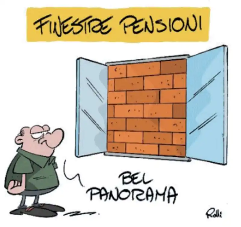 FINESTRE PENSIONI - VIGNETTA BY ROLLI - IL GIORNALONE - LA STAMPA 