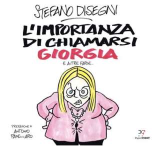 STEFANO DISEGNI - L IMPORTANZA DI CHIAMARSI GIORGIA