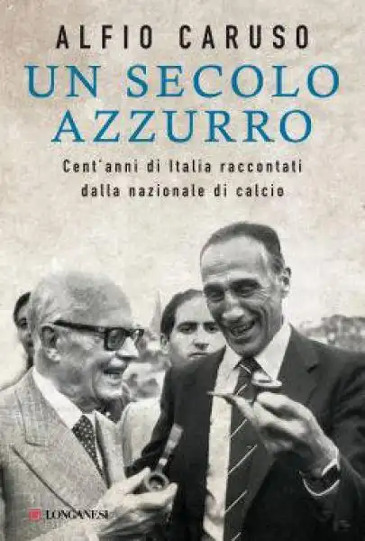 ALFIO CARUSO UN SECOLO AZZURRO