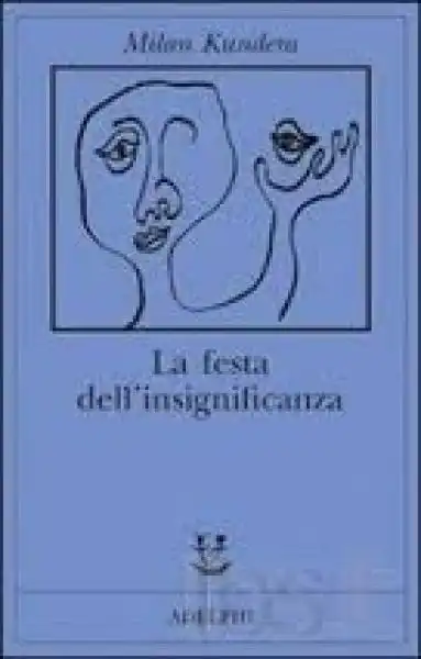 KUNDERA LA FESTA DELLINSIGNIFICANZA 