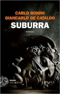 CARLO BONINI GIANCARLO DE CATALDO - SUBURRA