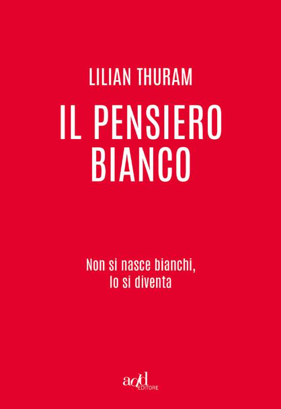 il pensiero bianco lilian thuram