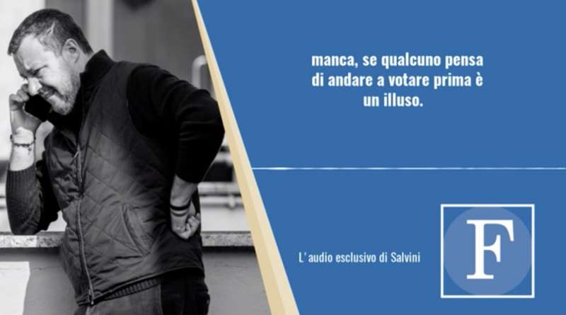 IL SECONDO AUDIO DI SALVINI PUBBLICATO DAL FOGLIO