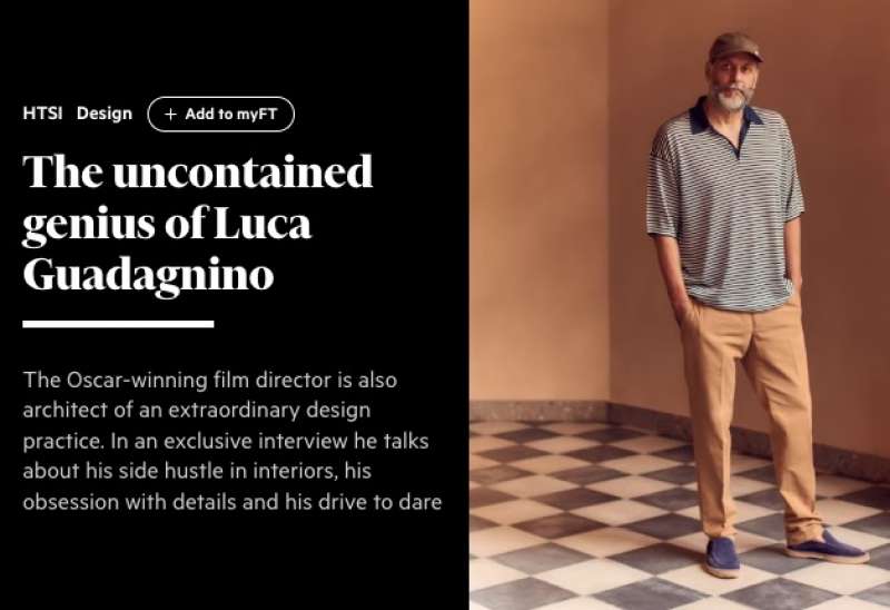 luca guadagnino genio incontenibile financial times