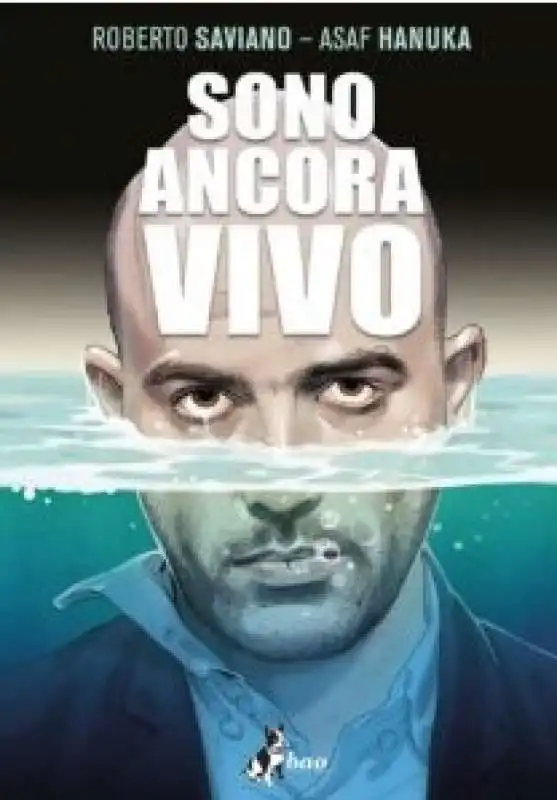 roberto saviano   sono ancora vivo 