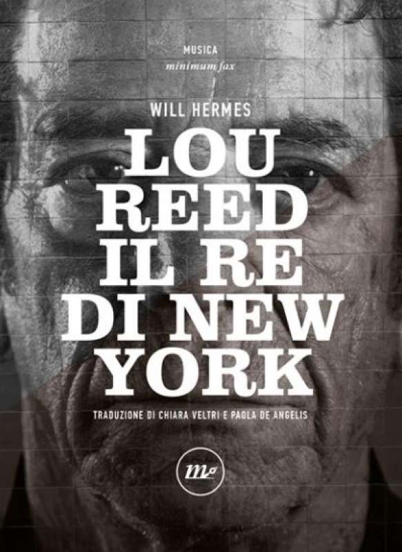 lou reed - il re di new york - biografia