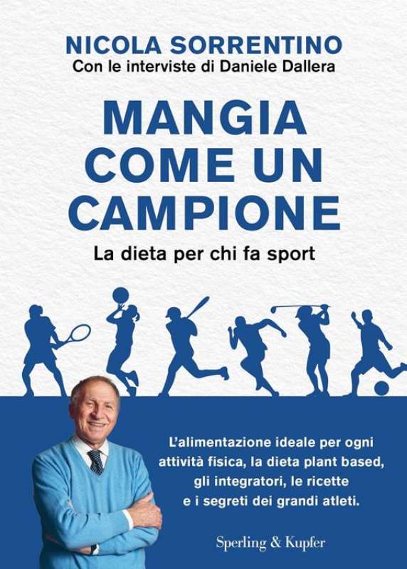 Mangia come un campione DI NICOLA SORRENTINO