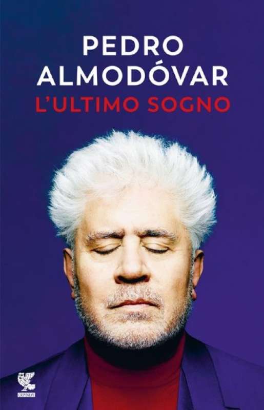 pedro almodovar - l ultimo sogno