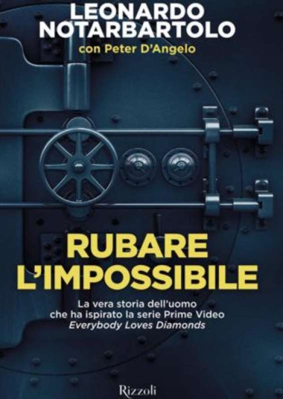 rubare l impossibile di leonardo notarbartolo