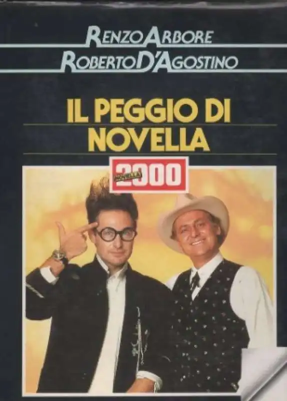 IL PEGGIO DI NOVELLA 2000 - RENZO ARBORE ROBERTO DAGOSTINO